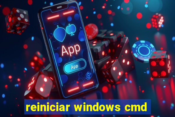 reiniciar windows cmd